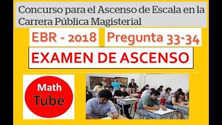 pregunta 3334 EXAMEN ASCENSO 2018  RESUELTO  MATEMÁTICA CARRERA PUBLICA MAGISTERIAL CASUÍSTICA [upl. by Eelnayr]