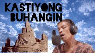 KASTILYONG BUHANGIN ni Basil Valdez song coverRenzboy Casperenzboycaspe [upl. by Adnahcir]