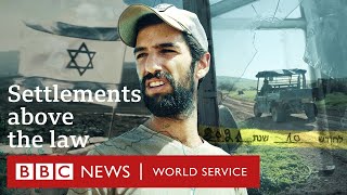 Seizing the West Bank Extremist settlers in control  BBC World Service Documentaries [upl. by Benil]