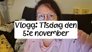 Vlogg Tisdag den 5e november [upl. by Aiekat]