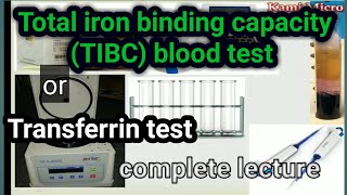 Total iron binding capacity TIBC or Transferrin test iron profile lecture 2 UrduHindi [upl. by Ardnahc]