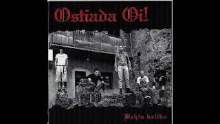 Ostiada Oi  Behin BetikoFull Album  Released 2003 [upl. by Wier]