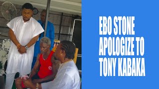 EBO STONE APOLOGIZE TO TONY KABAKA [upl. by Frerichs431]