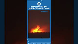 Rudal Irak Hantam Pangkalan AS di Suriah [upl. by Hagood706]