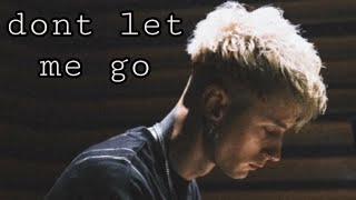 mgk  dont let me go [upl. by Egroeg]