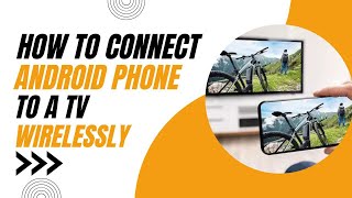 How to Connect Android Phone to a TV Wirelessly Easy Steps [upl. by Carolin]