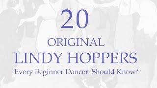 20 Swing Era Lindy Hoppers Every Beginner Dancer Should Know Or At Least See Dance [upl. by Rola]