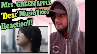 So Beautiful Mrs GREEN APPLE 「Dear」 Official Music Video Reaction [upl. by Halbeib]