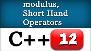 C Modulus ShortHand Operators  CPP Video Tutorial [upl. by Ariadne]