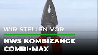 Wir stellen vor NWS Kombizange CombiMax  GRUBEDE [upl. by Curtice]