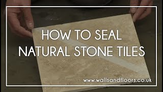 How To Seal Natural Stone Tiles [upl. by Maillij]