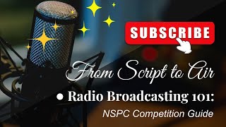 Radio Broadcasting 101 From Script to Air NSPC Competition Guide [upl. by Zahara]