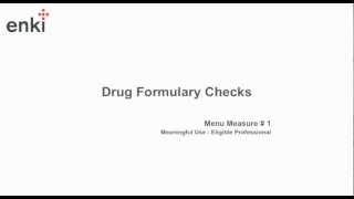 Meaningful Use Drug Formulary Checks  enki EHR NextServices [upl. by Brandea]