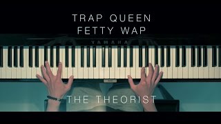 Fetty Wap  Trap Queen  The Theorist Piano Cover [upl. by Niloc312]