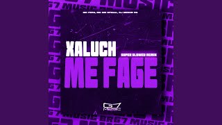 Xaluch Me Fage  Super Slowed  Remix [upl. by Sotsirhc897]