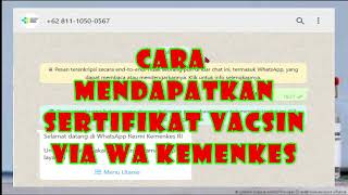 CARA MENDAPATKAN SERTIFIKAT VAKSIN WA KEMENKES I solusi jika sertifikat vaksin tidak keluar [upl. by Oribel]