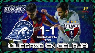 Celaya vs Atlante RESUMEN SEMIFINAL IDA Liga de Expansión MX A24 [upl. by Tteraj201]