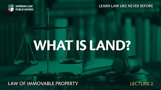 Law of Immovable Property  Lecture 2 [upl. by Eibob]