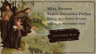 Misa Novena Santo Antonius Padua Selasa 21 November 2023 LIVE Pukul 1800 WIB [upl. by Jacobs]