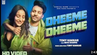 Dheeme Dheeme  TonyKakkar  Neha Sharma  Music Video [upl. by Parhe]