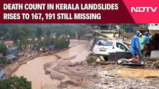 Kerala Wayanad Landslides  Death Count In Kerala Landslides Rises To 167 191 Still Missing [upl. by Nivla]