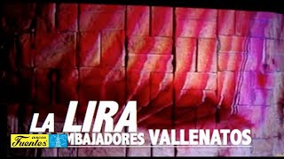 La Lira  Los Embajadores Vallenatos  Discos Fuentes [upl. by Ecirum232]