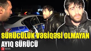 Sürücülük vəsiqəsi olmayan AYIQ SÜRÜCÜ  SUMQAYIT DYPŞ nin profilaktik tədbiri  RTV [upl. by Onaicram931]