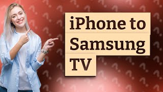 Can we mirror iPhone to Samsung TV [upl. by Benedick]