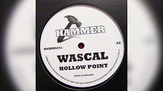 wascal  hollow point 2007 [upl. by Sevy]