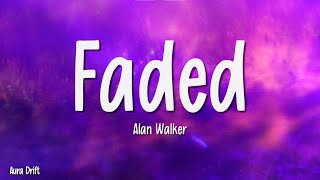 Alan Walker  Faded Lyrics [upl. by Katey]