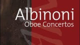 Albinoni Oboe Concertos [upl. by Christin]