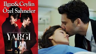 Yargı 40 Bölüm  Ilgaz amp Ceylin Özel Sahneler👩‍❤️‍👨❤️ [upl. by Gile]