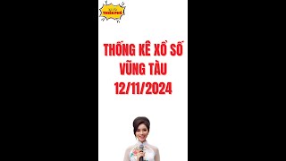 Thống Kê Xổ Số Vũng Tàu 12112024  Thống Kê XSVT  thongkexsvt thongkexosovungtau [upl. by Namref]