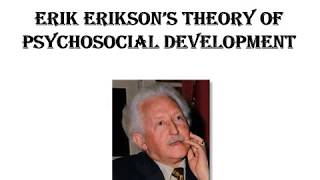 ERIK ERIKSONS THEORY OF PSYCHO SOCIAL DEVELOPMENT A DETAILED PRESENTATION [upl. by Neillij]