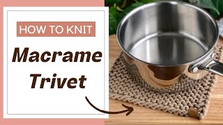 Easy Beginner Knitting Trivet  Summer Knits with Macrame Cord [upl. by Orlosky13]