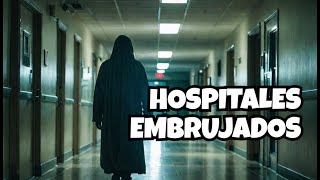 LOS HOSPITALES MAS EMBRUJADOS QUE EXISTEN EN MEXICO [upl. by Maxey]