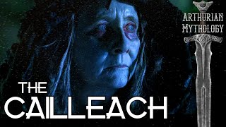 The Cailleach  Arthurian Mythology [upl. by Nuzzi972]