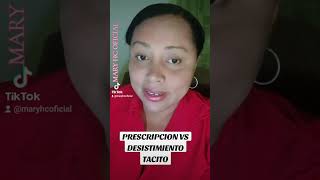 PRESCRIPCION VS DESISTIMIENTO TACITO [upl. by Sergeant438]