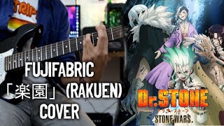 Fujifabric 「楽園」Rakuen Dr Stone Stone Wars Opening Guitar Cover WTABS [upl. by Burrill413]