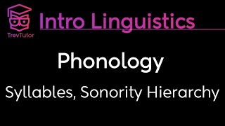 Introduction to Linguistics Syllable Structure Sonority Hierarchy [upl. by Evelinn772]