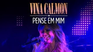 Pense em Mim  Vina Calmon [upl. by Naleek]