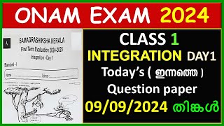 CLASS 1 INTEGRATION DAY 1 ONAM EXAM QUESTION PAPER 2024  CLASS 1 TODAYS QUESTION PAPER  STD 1 QP [upl. by Vokaay]