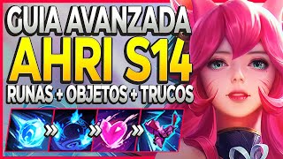 🔰 GUÍA AVANZADA AHRI S14 🔰 COMBOS RUNAS BUILD CONSEJOS HABILIDADES Ahri Guía Mid Shiron [upl. by Lyndel466]