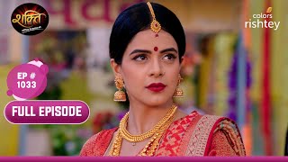 Heer ने चुनी नई जिंदगी  Shakti  शक्ति  Full Episode  Ep 1033 [upl. by Assiralc487]