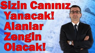 Sizin Canınız Yanacak Alanlar Zengin Olacak [upl. by Namijneb]