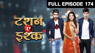 Twinkle क्यों हुई upset  Tashan E Ishq  Episode 174  Zee TV [upl. by Notsag348]