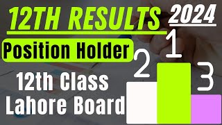 12th Class Result 2024  Position Holders 12th Class 2024 Lahore Board [upl. by Korman833]