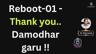 Reboot01  Thank you Damodhar garu [upl. by Howund718]