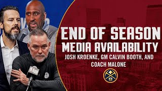 End of Season Press Conference Josh Kroenke Calvin Booth Coach Malone 🎙 [upl. by Thadeus]