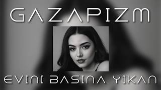 EVİNİ BAŞINA YIKAN  Gazapizm Remix [upl. by Hazmah]